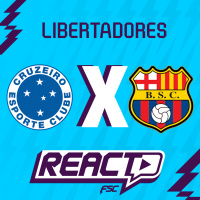 CRUZEIRO x BARCELONA DE GUAYAQUIL - Copa Libertadores FSC React