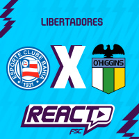  BAHIA x OHIGGINS - Pré Libertadores FSC React