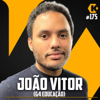 GESTÃO DE INOVAÇÃO - JOÃO VITOR (G4 EDUCAÇÃO) - KRITIKÊ PODCAST #175