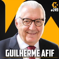 GUILHERME AFIF - EMPREENDEDORISMO E POLÍTICA - KRITIKÊ PODCAST #249