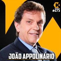 JOÃO APPOLINÁRIO - MERCADO DO VAREJO E NEGÓCIOS - KRITIKÊ PODCAST #273