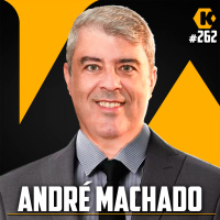 ANDRÉ MACHADO - OGRO DE WALL STREET - KRITIKÊ PODCAST #262