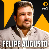 FELIPE AUGUSTO - POLÍTICO - KRITIKÊ PODCAST #226