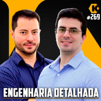 ENGENHARIA DETALHADA - MUNDO DA ENGENHARIA - KRITIKÊ PODCAST #269