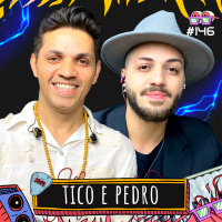 TICO E PEDRO (@rastape) - AMPLIFICA #146