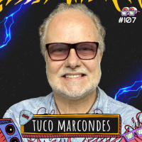 TUCO MARCONDES - AMPLIFICA #107