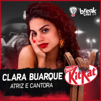 CLARA BUARQUE – BREAKCAST #05