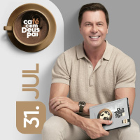  Café com Deus Pai | 31 de julho
