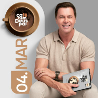 Café com Deus Pai | 04 de março 