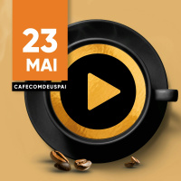 Café com Deus Pai 23/mai