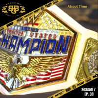 Big Gold Belt Wrestling Podcast: About Time