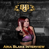 Aria Blake Interview | Big Gold Belt Podcast
