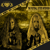 Miriah  Marrisa Lopez (The Football Sisters) Interview | Big Gold Belt Podcast
