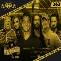 #BGB Podcast Ep. 262: Contingency Plans #Wrestlemania #Coronavirus