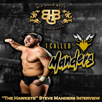 “The Hawkeye” Steve Manders Interview | Big Gold Belt Podcast