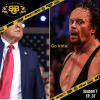 Big Gold Belt Wrestling Podcast: Go Vote