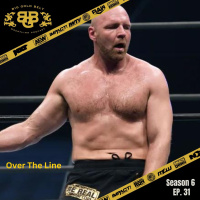Big Gold Belt Wrestling Podcast: Over The Line