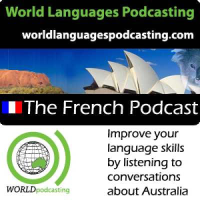 French Podcast - Improve Your French Language Skills By Listening To Conversations About Australian Culture
