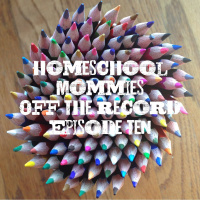 Homeschooling with Sunshine: Podcast Episode 10