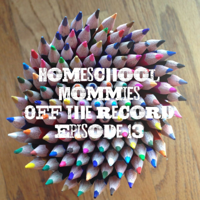 Homeschool Mommies Off The Record