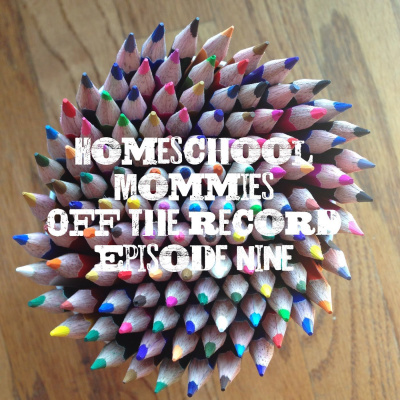 Homeschool Mommies Off The Record