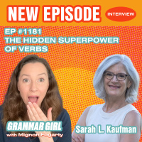 The hidden superpower of verbs, with Sarah L. Kaufman