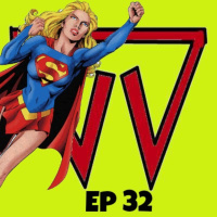 Episode 32 - Looking under Supergirls cape