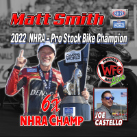 Matt Smith - 2022 NHRA Camping World Series Pro Stock Motorcycle World Champion 2/16/2023