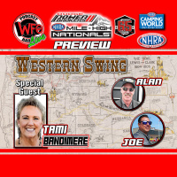 NHRA Western Swing Preview - Tami Bandimere joins Alan Reinhart and Joe Castello