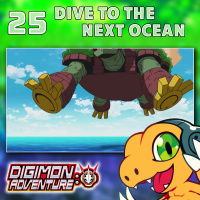 Digimon Adventure 2020 Episode 25 “Dive to the Next Ocean”