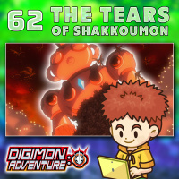 Digimon Adventure 2020 Episode 62 “The Tears of Shakkoumon”