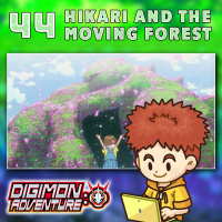 Digimon Adventure 2020 Episode 44 “Hikari and the Moving Forest”