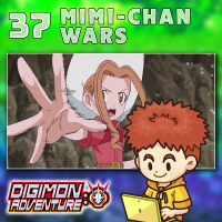 Digimon Adventure 2020 Episode 37 “Mimi-chan Wars”
