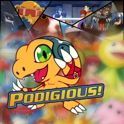 Podigious! A Digimon Anime Podcast!