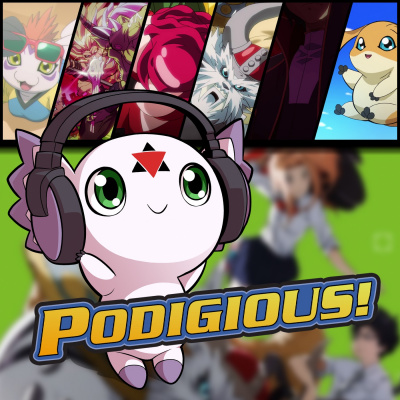 Podigious! A Digimon Anime Podcast!