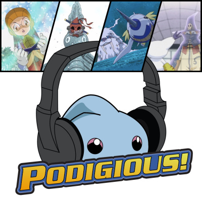 Podigious! A Digimon Anime Podcast!
