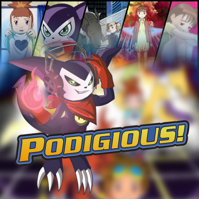 Podigious! A Digimon Anime Podcast!