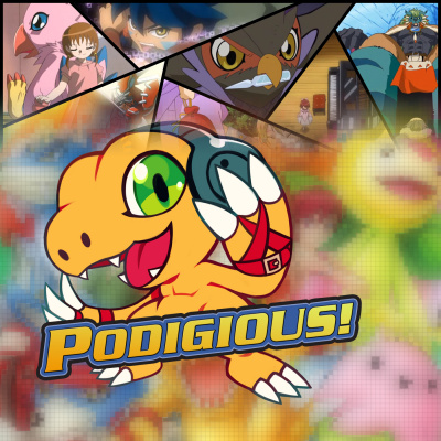 Podigious! A Digimon Anime Podcast!