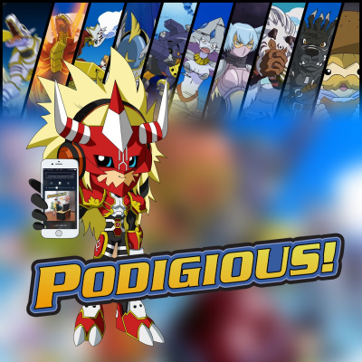 Podigious! A Digimon Anime Podcast!