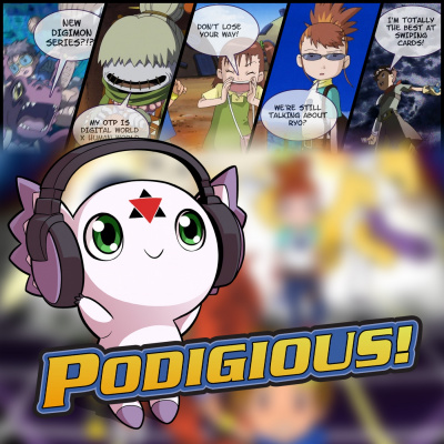 Podigious! A Digimon Anime Podcast!