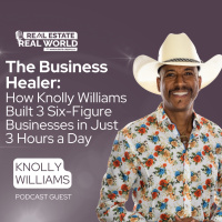 The Business Healer: How Knolly Williams Built 3 Six-Figure Businesses in Just 3 Hours a Day