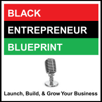 Black Entrepreneur Blueprint: 364 - Jay Jones - Upselling Versus Downselling - Which One Will Make You More Money And Why