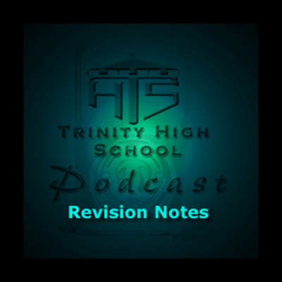 Trinity High School Revision Notes