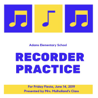 Mrs. Mulhollands Class Presents Recorder Practice Songs, Spring 2019