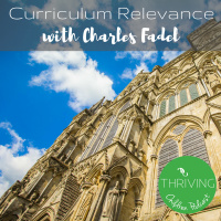 60: Curriculum Relevance with Charles Fadel