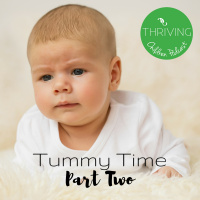 76: Tummy Time - Part Two