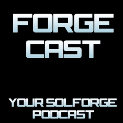 Forgecast: A Solforge Podcast