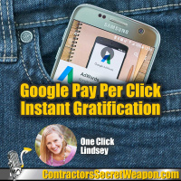 Google Pay Per Click Instant Gratification with One-Click Lindsey 242
