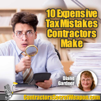 I0 Expensive Tax Mistakes Contractors Make with Diane Gardner 233