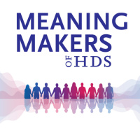 Meaning Makers of HDS: Inspiring Hopeful Climate Action